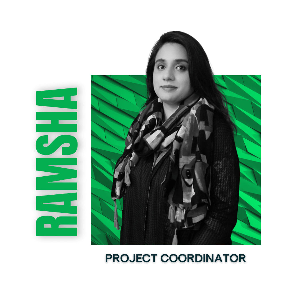 Ramsha - Project Coordinator